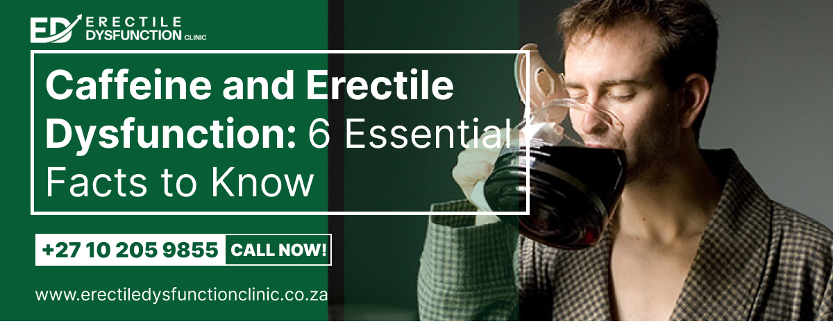 caffeine and erectile dysfunction