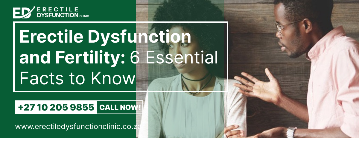 Erectile Dysfunction and Fertility