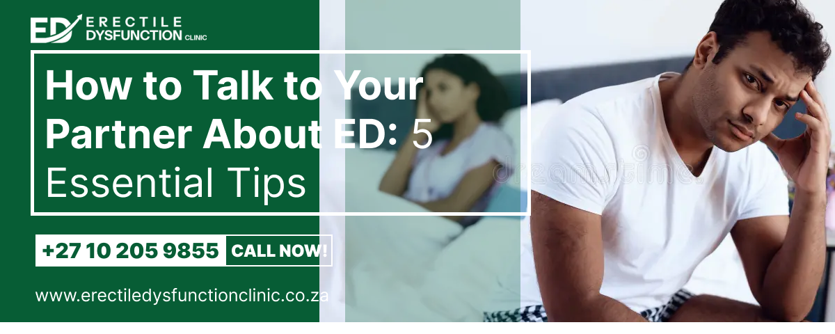 talk to your partner about erectile dysfunction