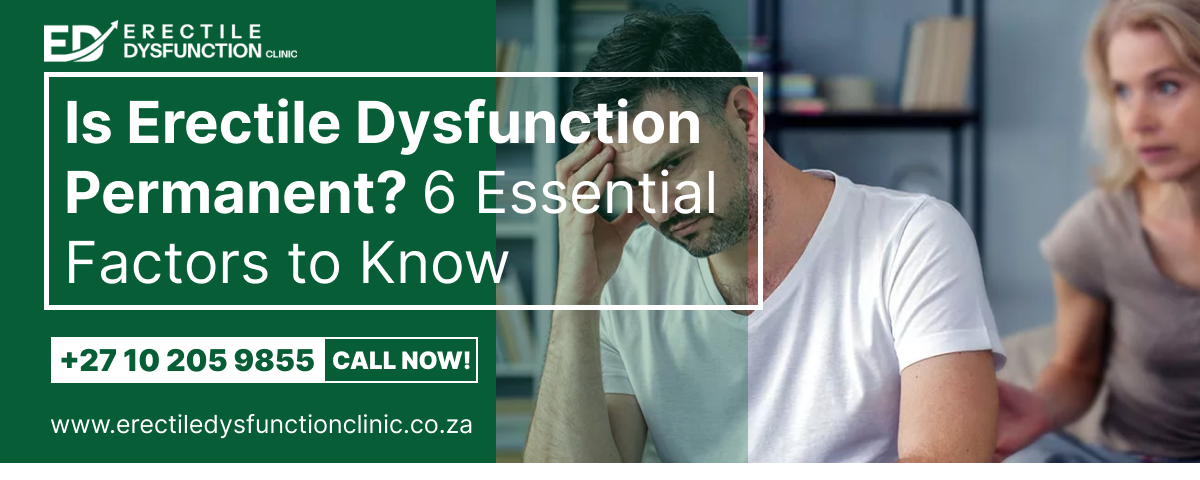 Is Erectile Dysfunction Permanent