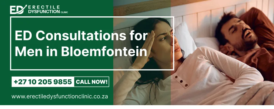Remote erectile dysfunction consultations for men in Bloemfontein and the Free State, from Erectile Dysfunction Clinic in Buccleuch, Sandton